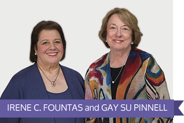 Irene Fountas and Gay Su Pinnell