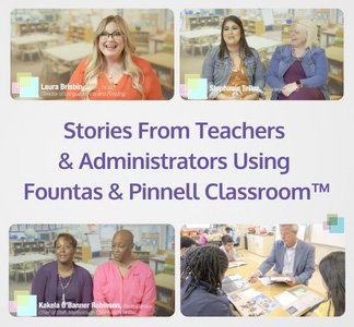 来自教师和管理人员使用Fountas & Pinnell教室的故事